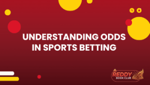 Understanding Odds In Sports Betting
