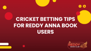 Cricket Betting Tips for Reddy Anna Book Users