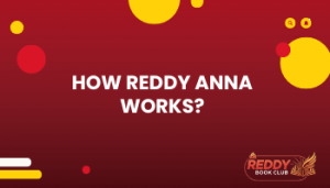 How Reddy Anna Works